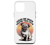Judge Me When You're This Cute | Retro Pug Dog Custodia per iPhone 12 mini