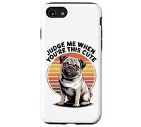 Judge Me When You're This Cute | Retro Pug Dog Custodia per iPhone SE (2020) / 7 / 8