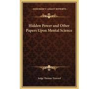 Judge Thomas Tr Hidden Power and Other Papers Upon Mental Sc (Copertina rigida)