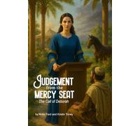 Judgement from the Mercy Seat: The Call of Deborah