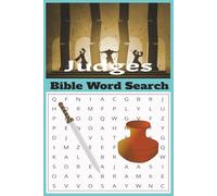 Judges: Bible Word Search Puzzle Book: Discover the Courage and Faith of God’s People in a Fun and Inspiring Way!