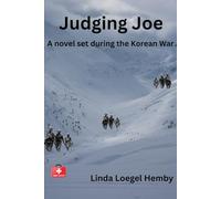 Judging Joe: A Novel Set During the Korean War1
