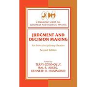 Judgment and Decision Making: An Interdisciplinary Reader