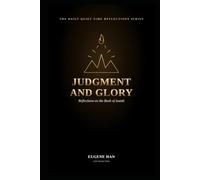 Judgment and Glory: Reflections on the Book of Isaiah: 13