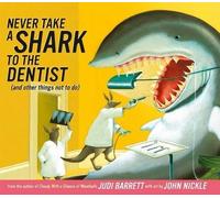 Judi Barrett Never Take a Shark To the Dentist and Other Thin (Copertina rigida)