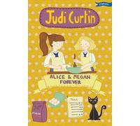 Judi Curtin Alice & Megan Forever (Tascabile) Alice and Megan