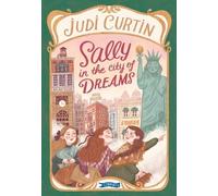 Judi Curtin Sally in the City of Dreams (Tascabile) Sally in the City of Dreams