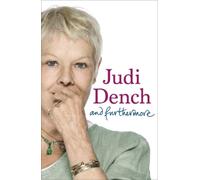 Judi Dench And Furthermore (Tascabile)