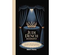 JUDI DENCH BIOGRAPHY: The Quiet Fire That Shaped a Century of Stage and Screen