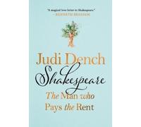 Judi Dench Brendan O'He Shakespeare: The Man Who Pays the Ren (Copertina rigida)