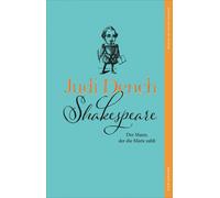 Judi Dench Brendan O'Hea Chri Shakespeare. Der Mann, der die (Copertina rigida)