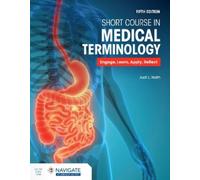 Judi L. Nath Short Course in Medical Terminology with Navigate Advan (Tascabile)