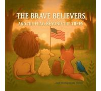 Judi Montgomery Harr The Brave Believers and the Flag Beyond the Tre (Tascabile)