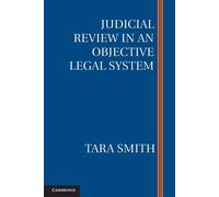 Judicial Review in an Objective Legal System - Smith Tara
