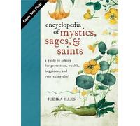 Judika Illes Encyclopedia of Mystics, Saints & Sages (Copertina rigida)