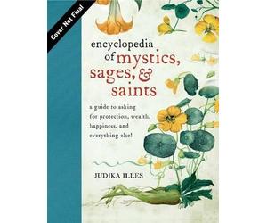 Judika Illes Encyclopedia of Mystics, Saints & Sages (Copertina rigida)