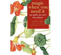 Judika Illes Magic When You Need It (Tascabile)