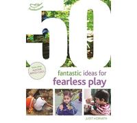 Judit Horvath 50 Fantastic Ideas for Fearless Play (Tascabile)
