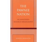 Judith A. Boughter The Pawnee Nation (Tascabile)