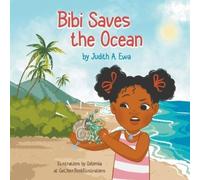 Judith A Ewa Bibi Saves the Ocean (Tascabile) Preserve the Planet