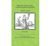 Judith a Hill Medical Astrology for Health Practitioners (Copertina rigida)