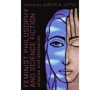 Judith A. Little Feminist Philosophy And Science Fiction (Tascabile)