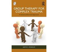 Judith A. Margolin Group Therapy for Complex Trauma (Tascabile)