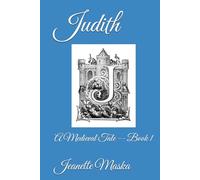 Judith: A Medieval Tale -- Book 1