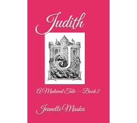 Judith: A Medieval Tale -- Book 2