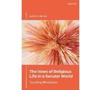 Judith A. Merkle The Vows of Religious Life in a Secular Society (Tascabile)