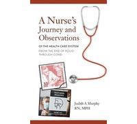 Judith A Murphy Nurse's Journey and Observations (Tascabile)