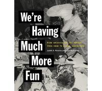 Judith A. Peraino Tom McEnaney We're Having Much More Fun (Tascabile)