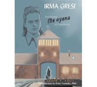 Judith a Yates Irma Grese - Becoming the Hyena of Auschwitz (Tascabile)