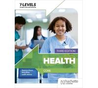 Judith Adams Mary Riley Stephen Hoa Health T level: Core Third Editi (Tascabile)