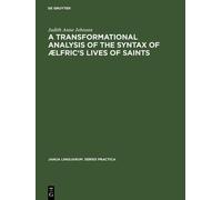 Judith Anne Joh A transformational analysis of the syntax of (Copertina rigida)