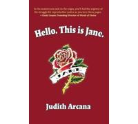 Judith Arcana Hello. This is Jane. (Tascabile)