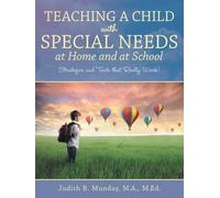 Judith B. Munday Judith B Teaching a Child with Special Needs at Hom (Tascabile)