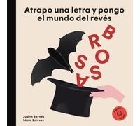 Judith Barnés Atrapo Una Letra Y Pongo El Mundo Patas Arriba. (Copertina rigida)