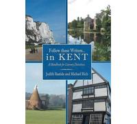 Judith Bastide Michael Rich Follow These Writers...in KENT (Copertina rigida)