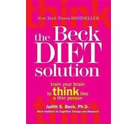 Judith Beck The Beck Diet Solution (Tascabile)