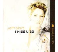 Judith Berard - I Miss U So