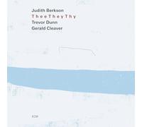 Judith Berkson; Trevor Dunn; Gerald Cleaver - Thee They Thy