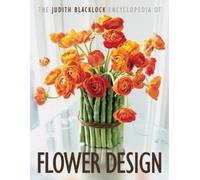 Judith Blackloc The Judith Blacklock Encyclopedia of Flower D (Copertina rigida)