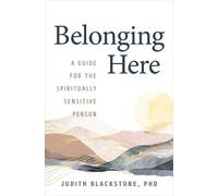 Judith Blackstone Belonging Here (Tascabile)
