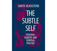 Judith Blackstone The Subtle Self (Tascabile)