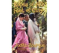 Judith Bourque Robes of Silk Feet of Clay (Tascabile)
