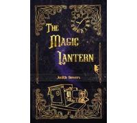 Judith Bowers The Magic Lantern (Tascabile)