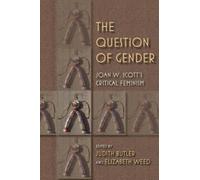 Judith Butler The Question of Gender (Tascabile) 21st Century Studies