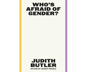 Judith Butler Who's Afraid of Gender? (Copertina rigida)