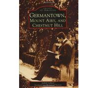 Judith Callard Germantown, Mount Airy, and Chestnut Hill (Tascabile)